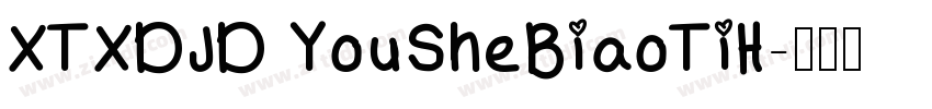 XTXDJD YouSheBiaoTiH字体转换